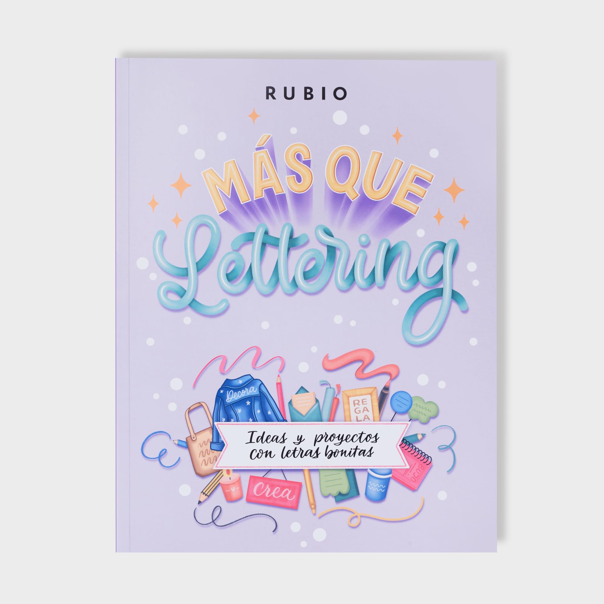 Más que lettering. Ideas y proyectos con letras bonitas para practicar | RUBIO Lettering | 104 páginas