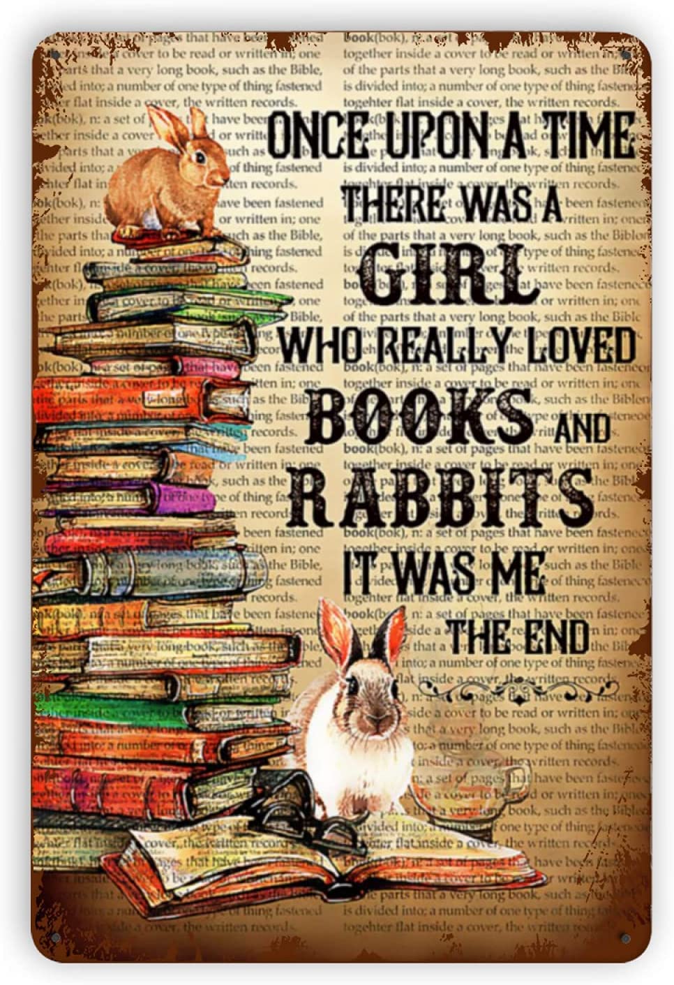 rayprint Rabbits Metal Signs There Was A Girl Who Really Loved Books And Rabbits Retro Poster Plaque Wall Art Decor for Garden Men Cave Garage Classroom Library Living Room 12x16 Inches