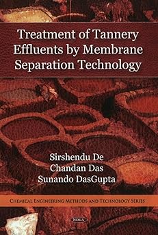 Treatment of Tannery Effluents by Membrane Separation Technology-Wow! eBook