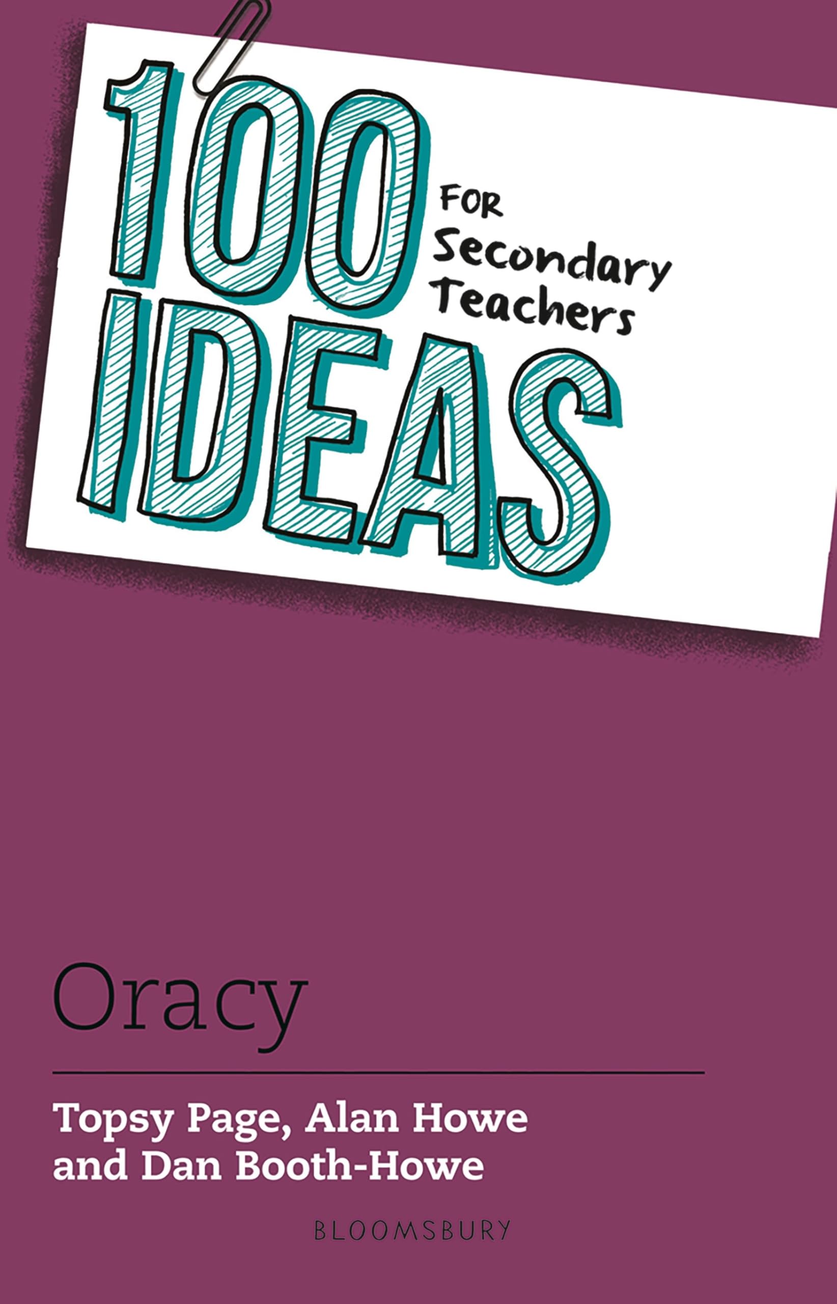 100 Ideas for Secondary Teachers: Oracy (100 Ideas for Teachers)