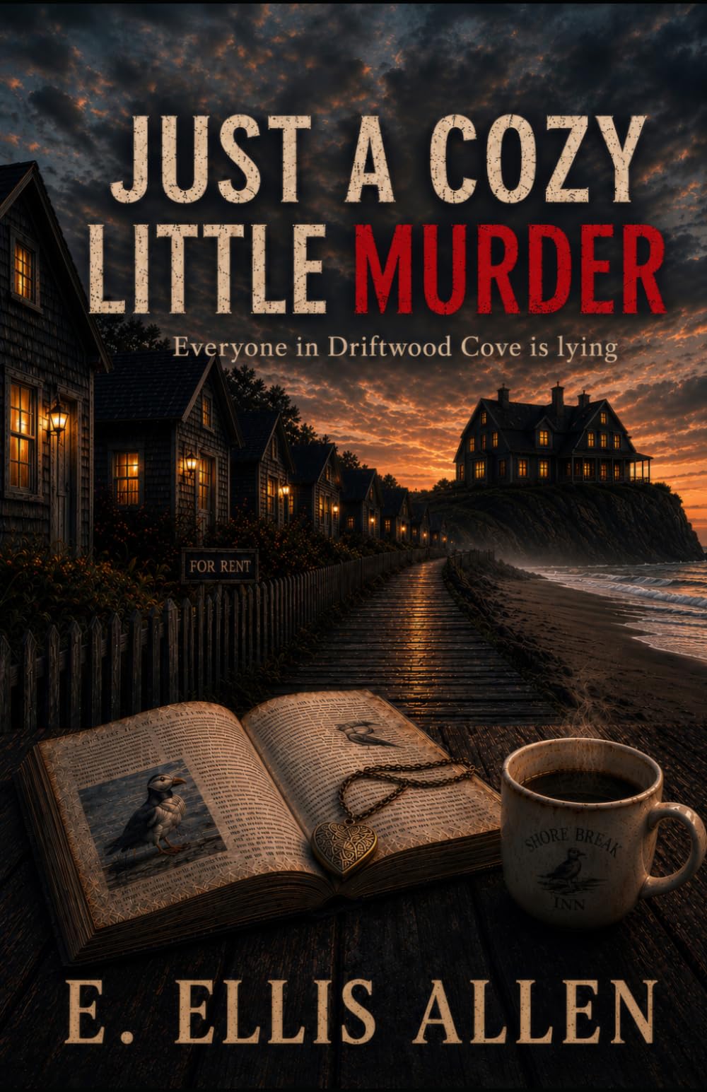 Just a Cozy Little Murder: Everyone in Driftwood Cove is lying