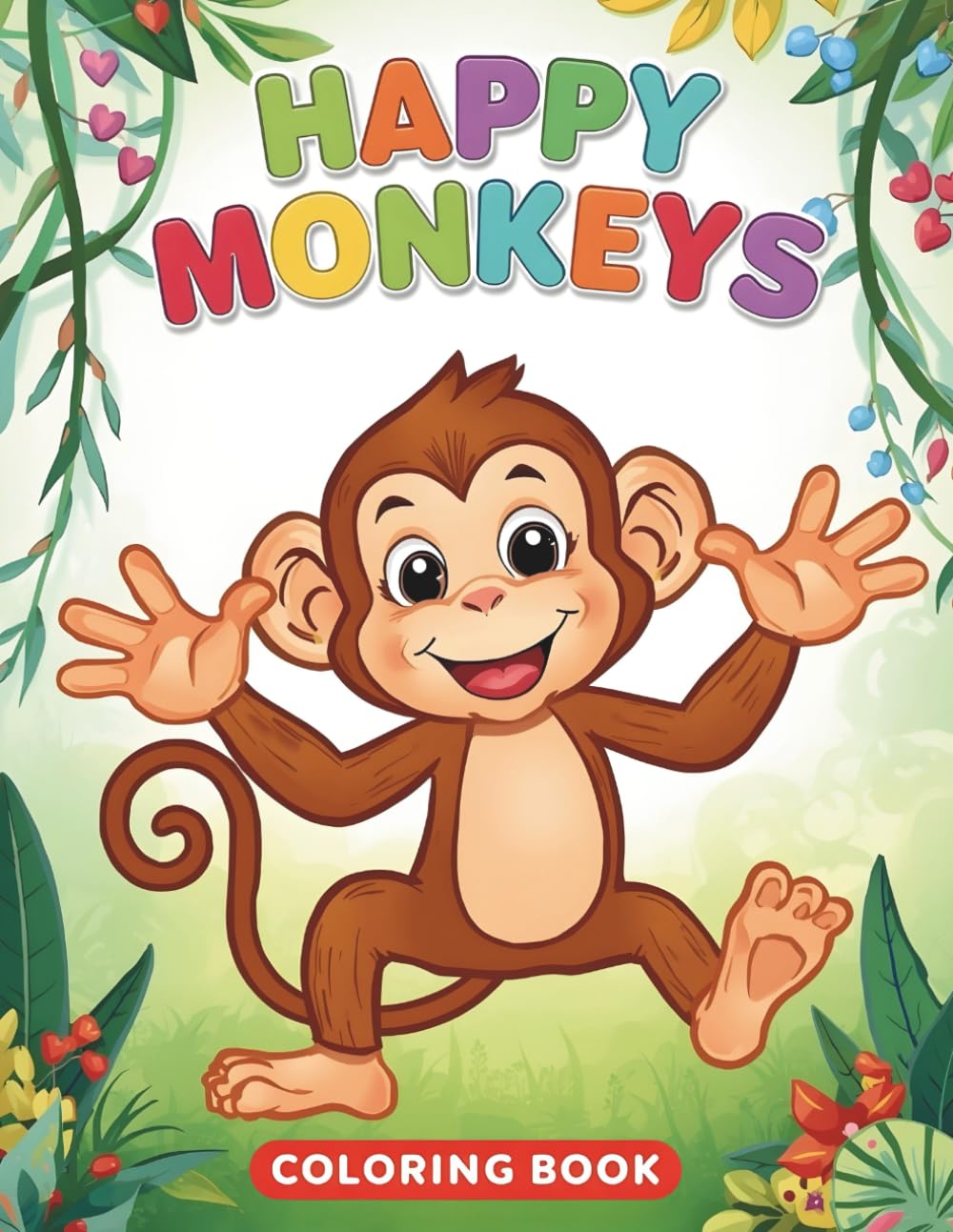 Happy Monkeys Coloring Book: Fun Jungle Monkey Adventures for Kids Ages 3-8
