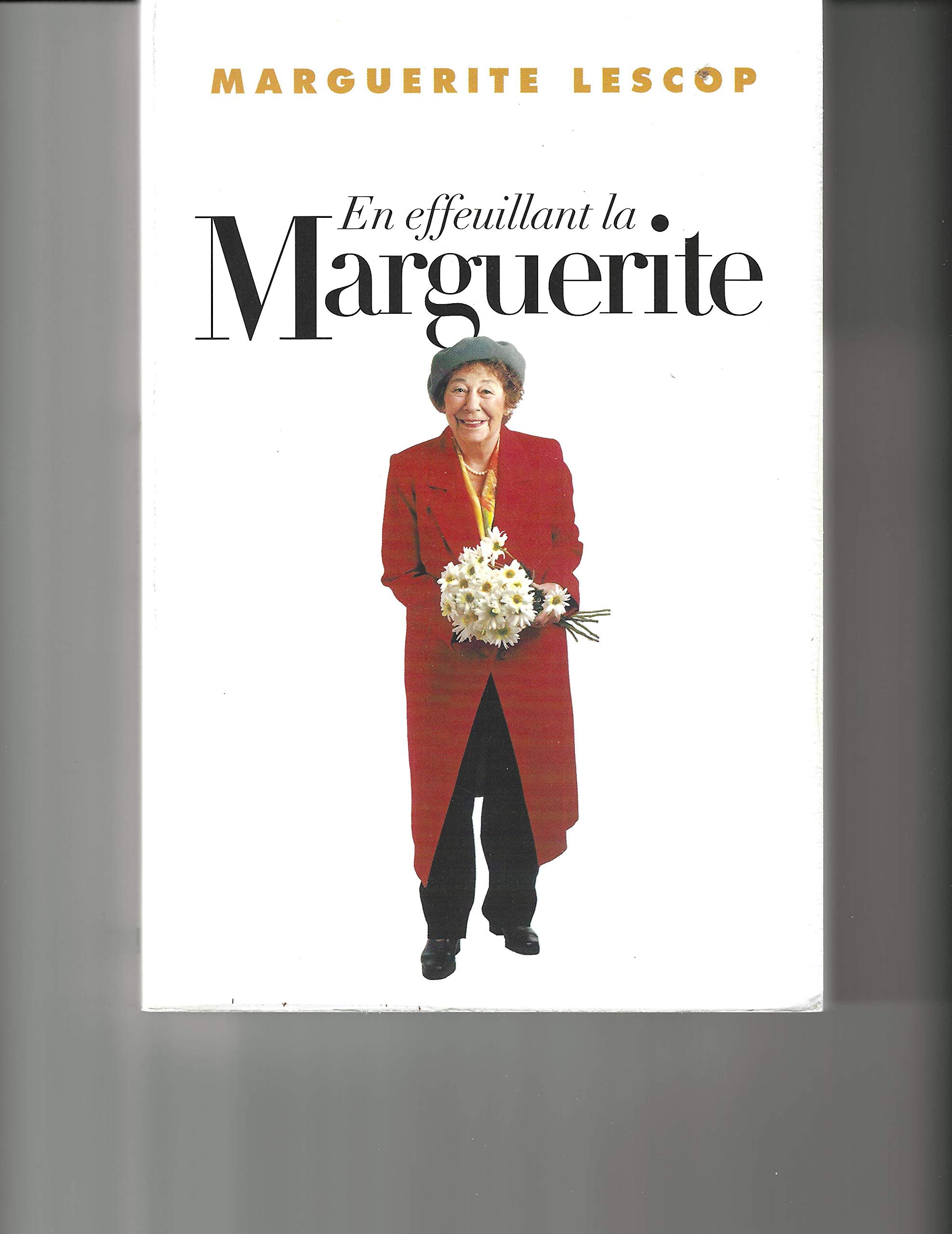 EN EFFEUILLANT LA MARGUERITE Lescop, Marguerite