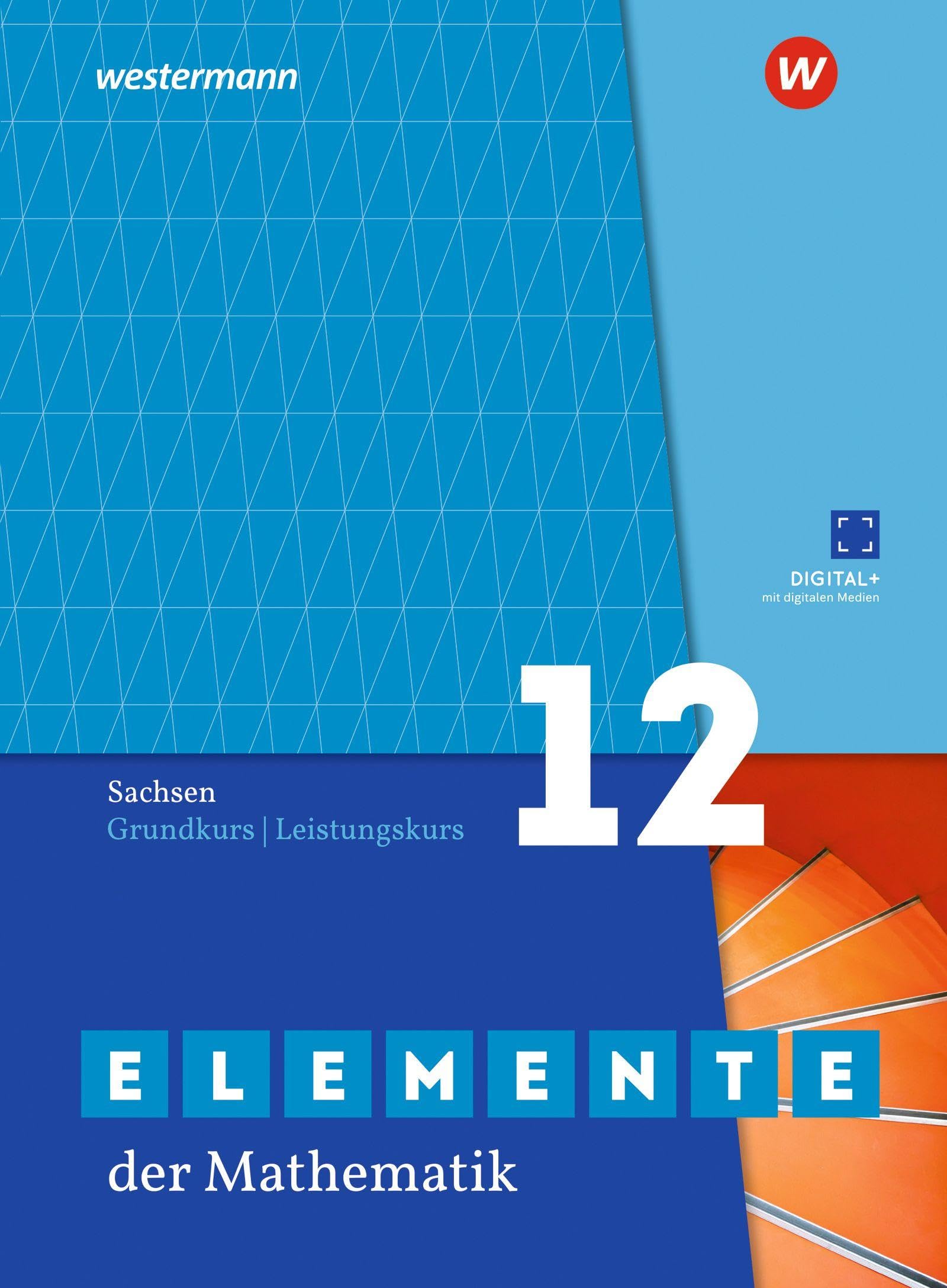 Elemente der Mathematik SII - Ausgabe 2025 für Sachsen: Schulbuch Grundkurs / Leistungskurs 12
