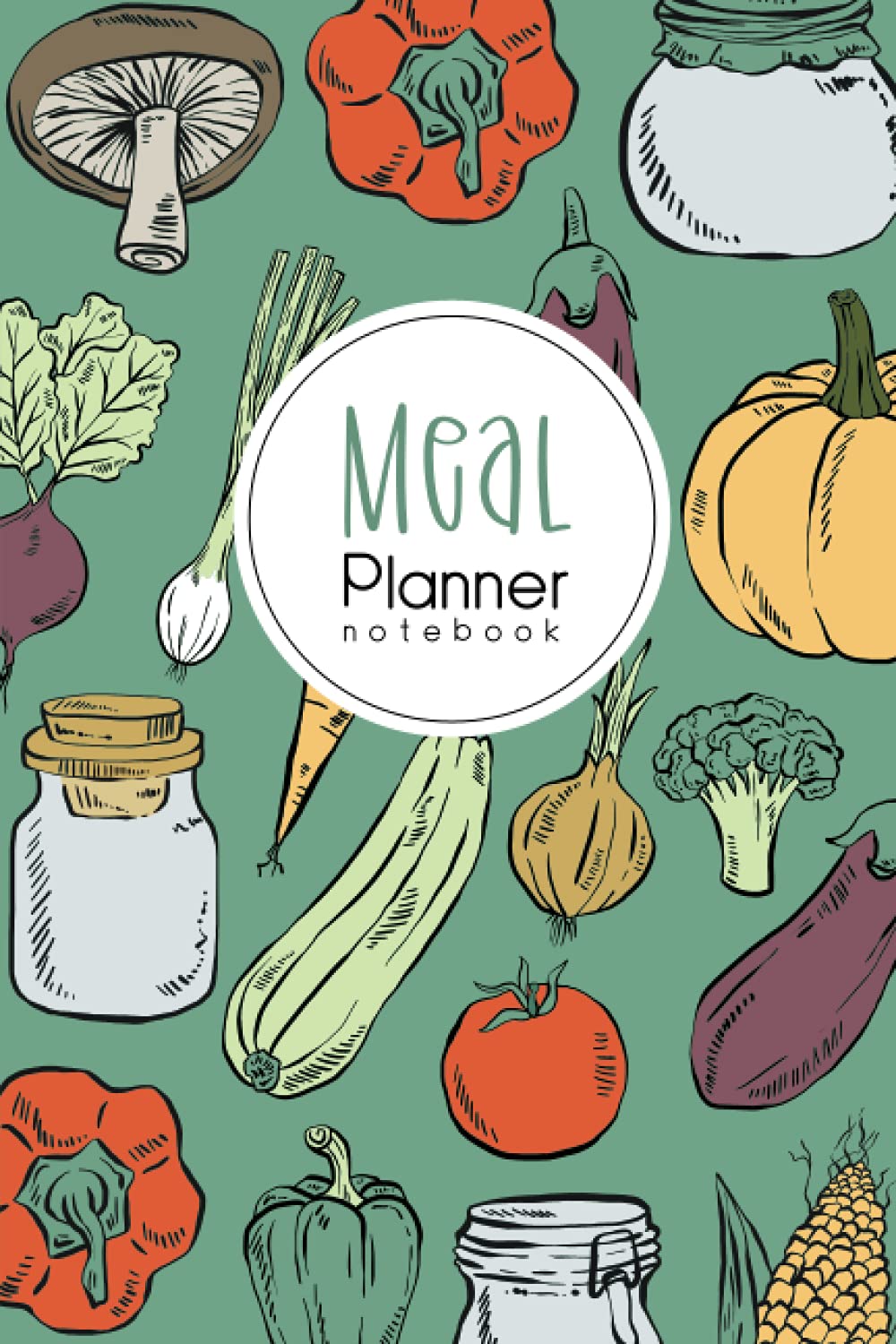 Meal Planner Notebook: Weekly meal planner. Food planner with Grocery Shopping List.