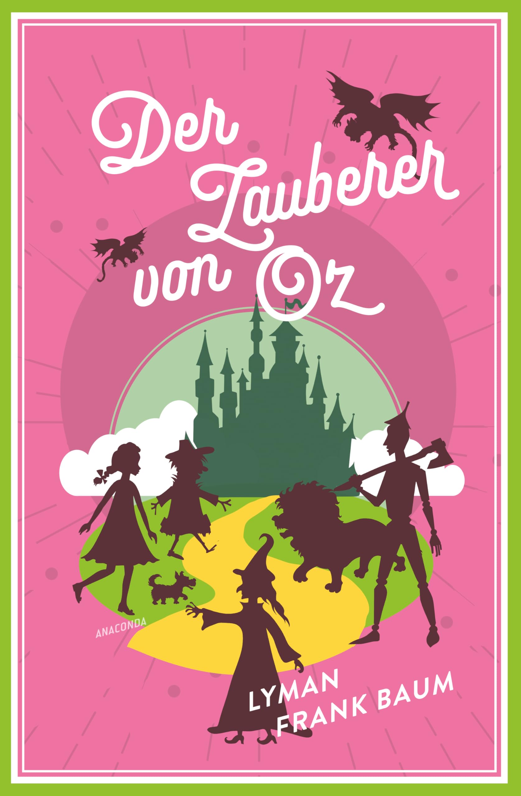 Der Zauberer von Oz (Neuübersetzung): Vollständig, ungekürzt. Der amerikanische Kultklassiker von L.F. Baum - Übersetzt von Felix Mayer