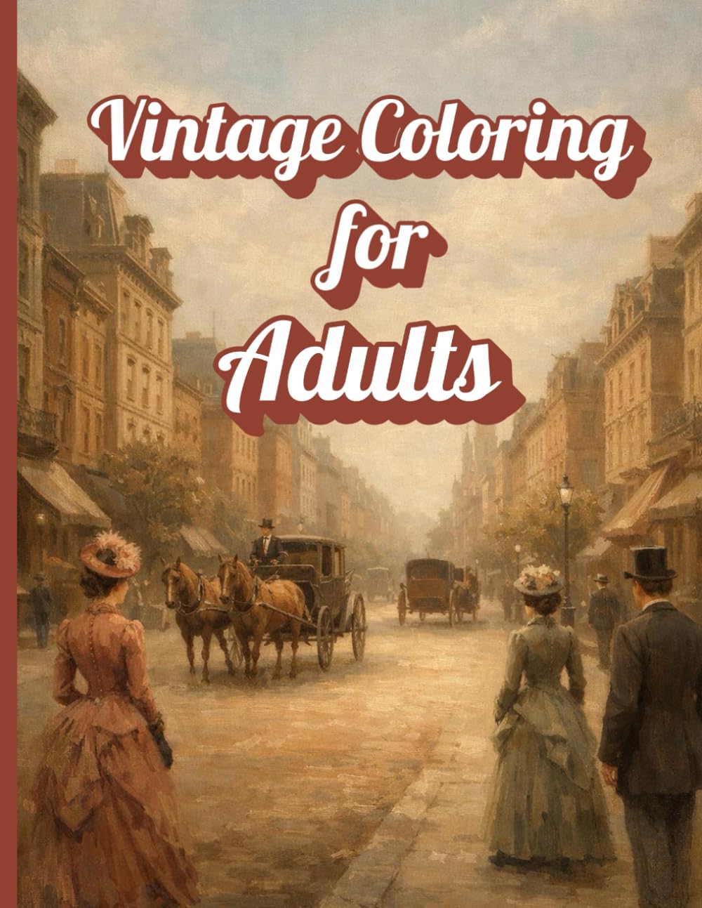 Vintage Coloring book for Adults: A Relaxing Vintage Coloring Book with Timeless Scenes