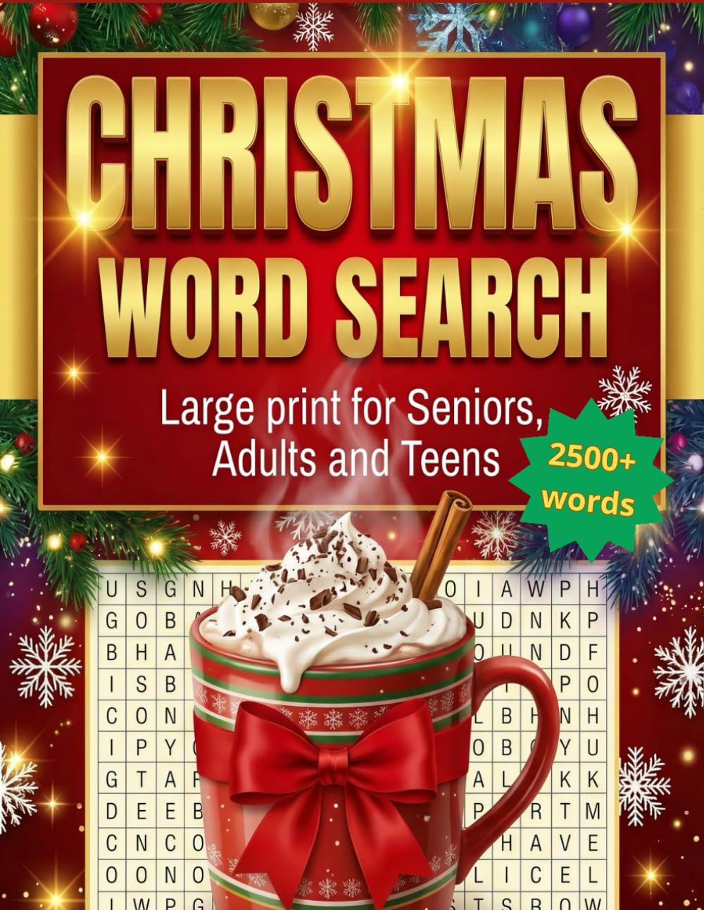 Christmas Word Search For Adults Large Print: 2500+ Words, Winter Themed Word Find Puzzles For Seniors, Fun Holiday Activity Book With Solutions