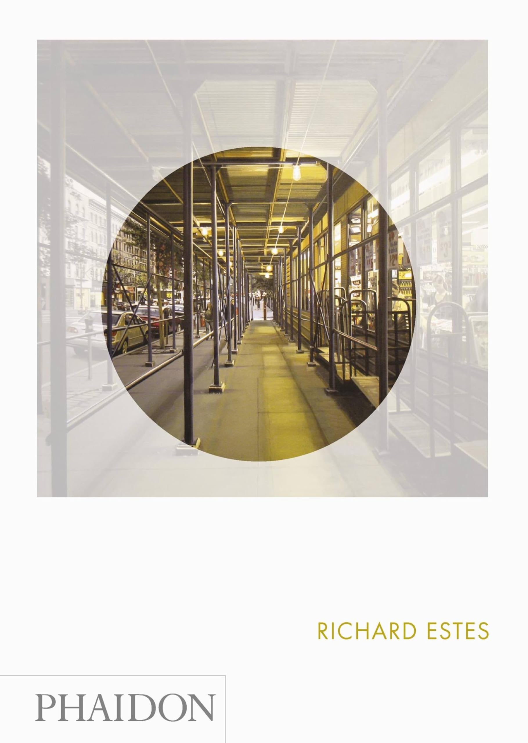 Richard Estes Phaidon Focus by Linda Chase (Hardback Book)