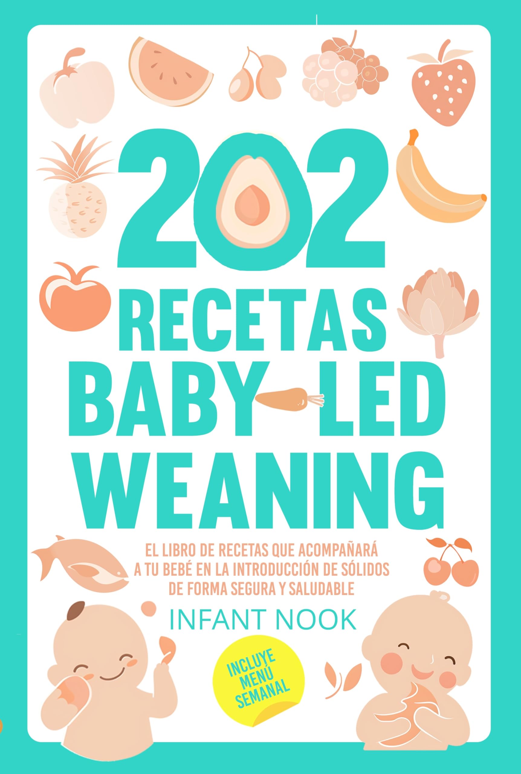 Recetas Baby Led Weaning pour introduire les morceaux de façon sûre et saine sans peur