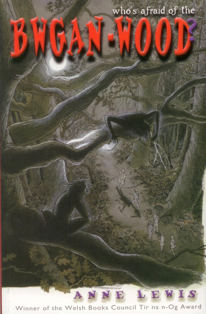 WHO'S AFRAID OF THE BWGAN-WOOD