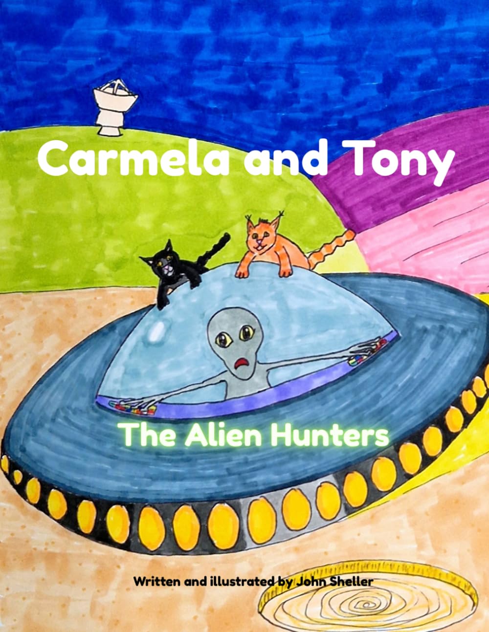 Carmela and Tony: The Alien Hunters: 1 (The Adventures of Carmela and Tony)