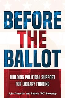 Before the Ballot: Building Political Support for Library Funding
