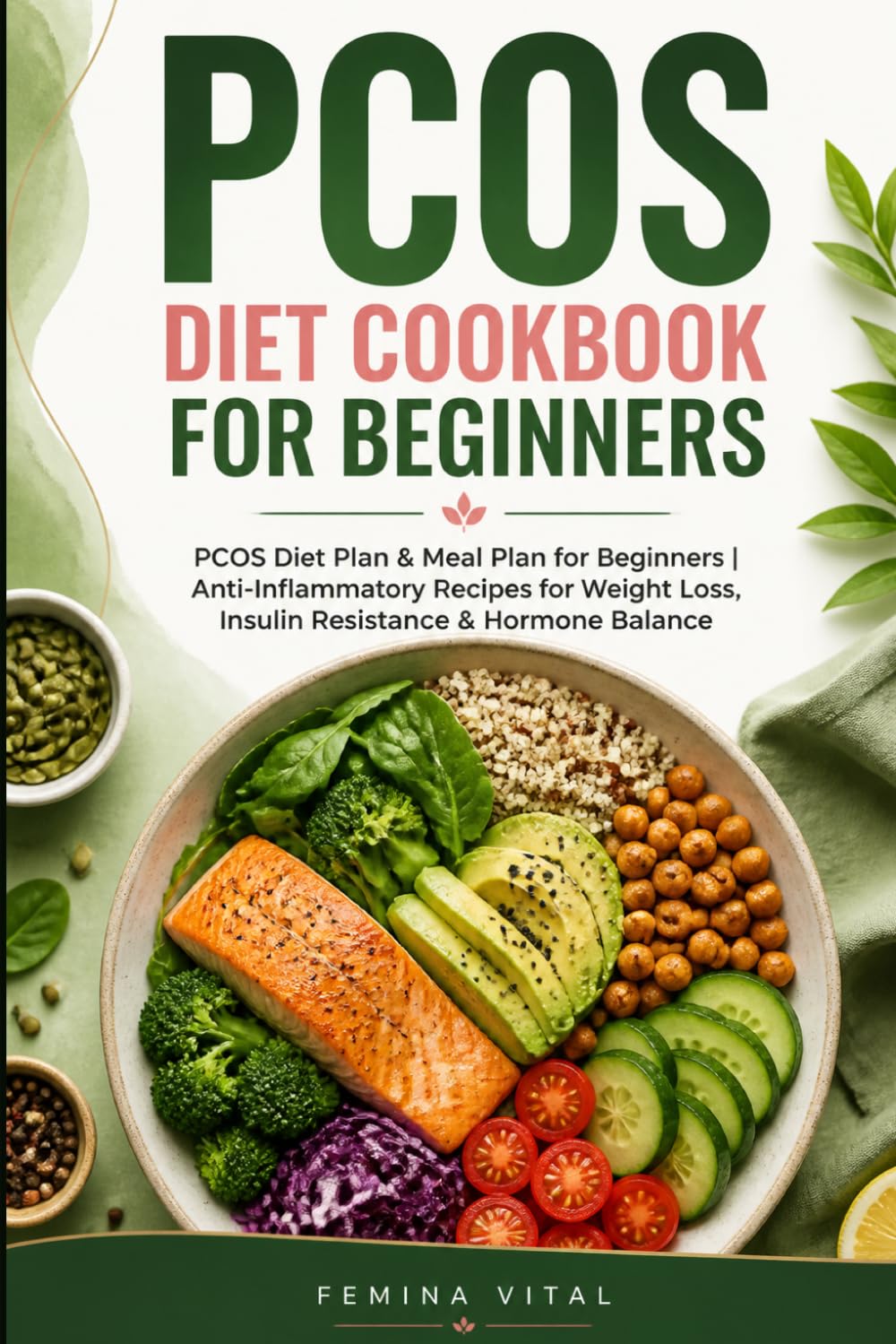 pcos diet cookbook for beginners: PCOS Diet Plan & Meal Plan for Beginners | Anti-Inflammatory Recipes for Weight Loss, Insulin Resistance & Hormone Balance
