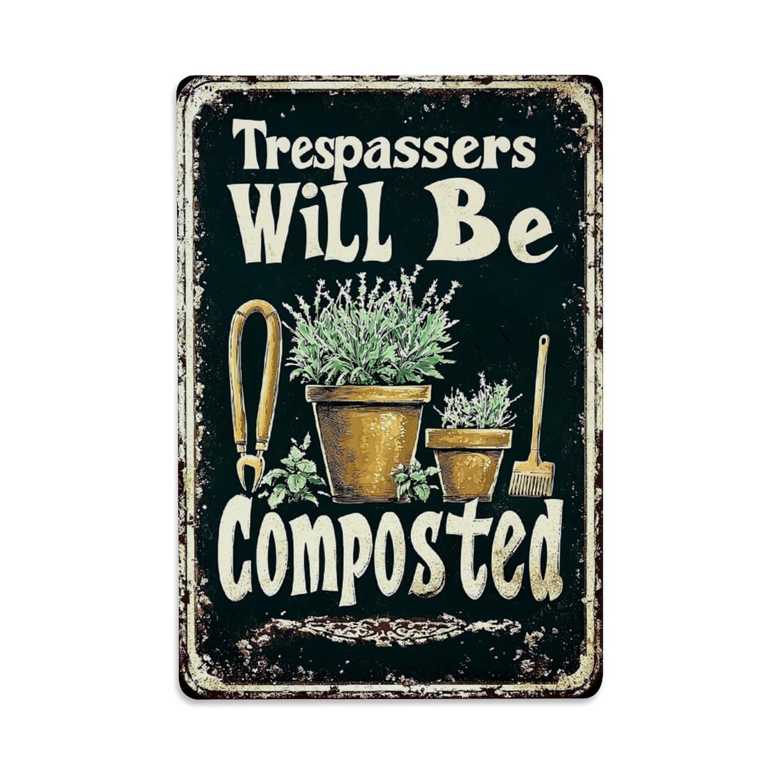 Jdfenggu Vintage Trespassers Will Be Composted Retro Metal Tin Sign, Decor Art Poster For Bar, Home, Man Cave, Kitchen, Laundry Room Gift 8X12inch