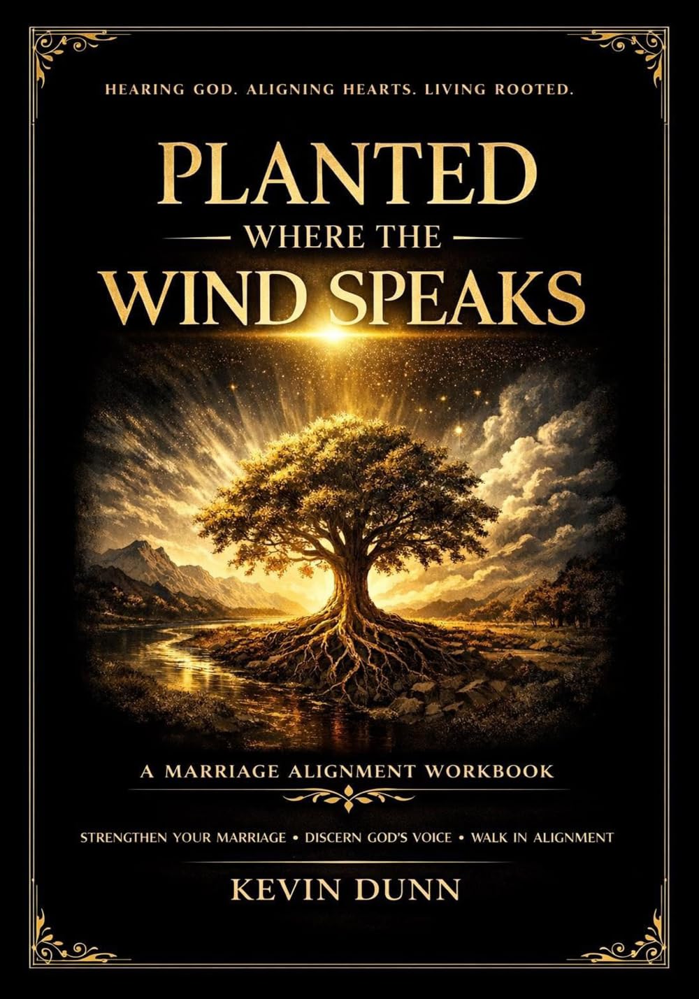 Planted Where The Wind Speaks, A Marriage Alignment Workbook