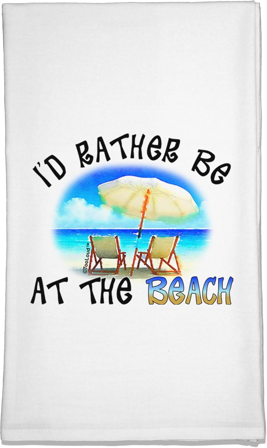 TOOLOUD I'd Rather Be at The Beach Flour Sack Dish Towel
