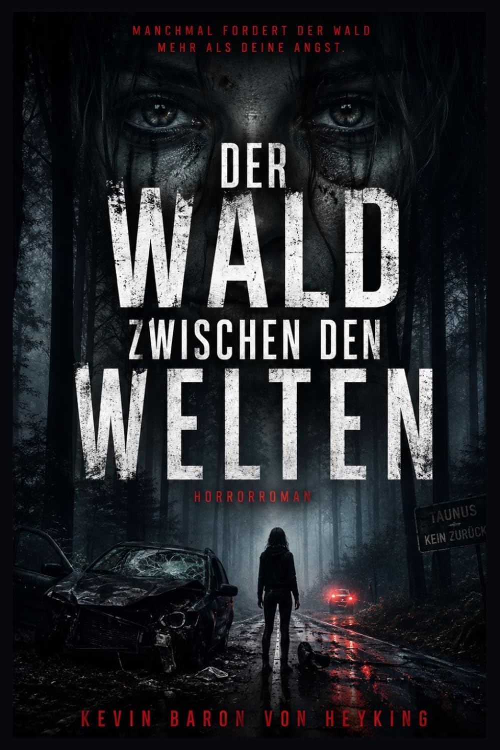 Der Wald zwischen den Welten: Ein Horror-Thriller über eine verlorene Welt, Geister und den Kampf gegen das Vergessen