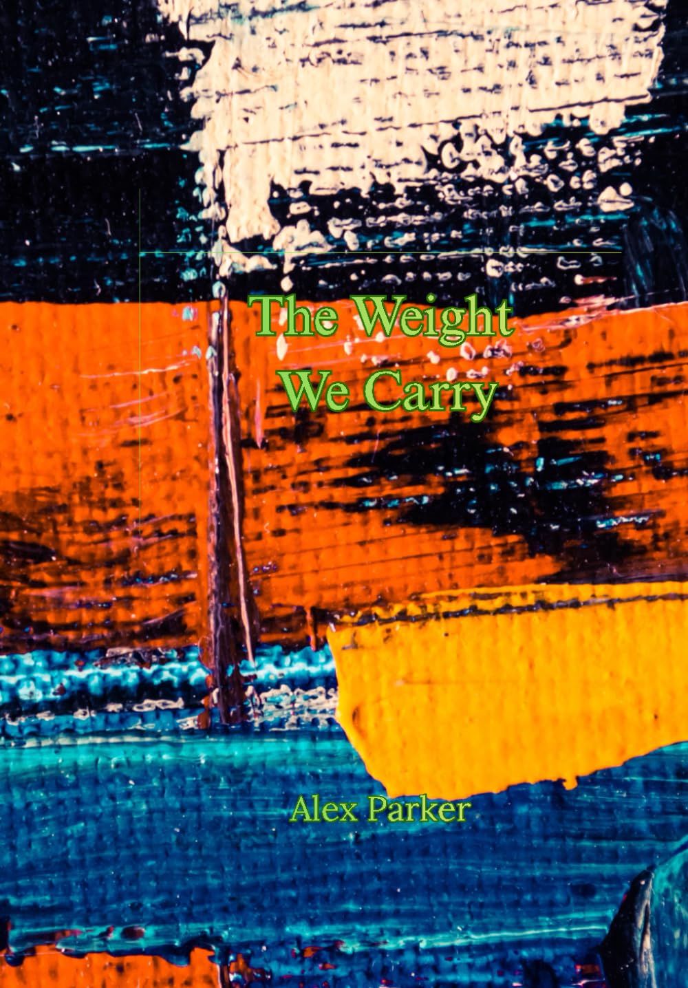 The Weight We Carry