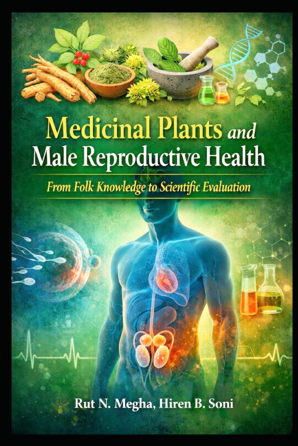 Medicinal Plants and Male Reproductive Health: From Folk Knowledge to Scientific Evaluation