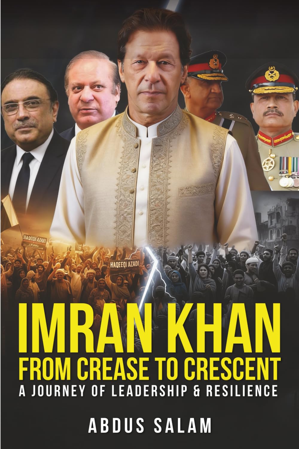 Imran Khan From Crease To Crescent: A Journey of Leadership & Resilience