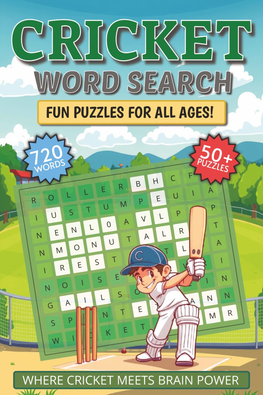 Cricket Word Search: A Fun Puzzle Book for Cricket Lovers of All Ages | Relaxing and Fun Cricket-Themed Word Finds | Great for Family Time, Travel & ... and Vacations ... 6x9inches travel size
