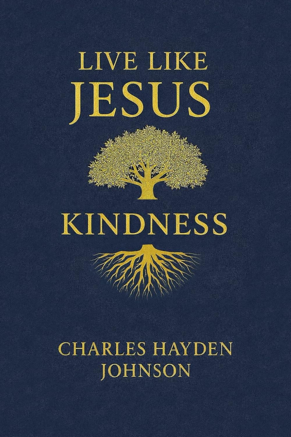LIVE LIKE JESUS KINDNESS