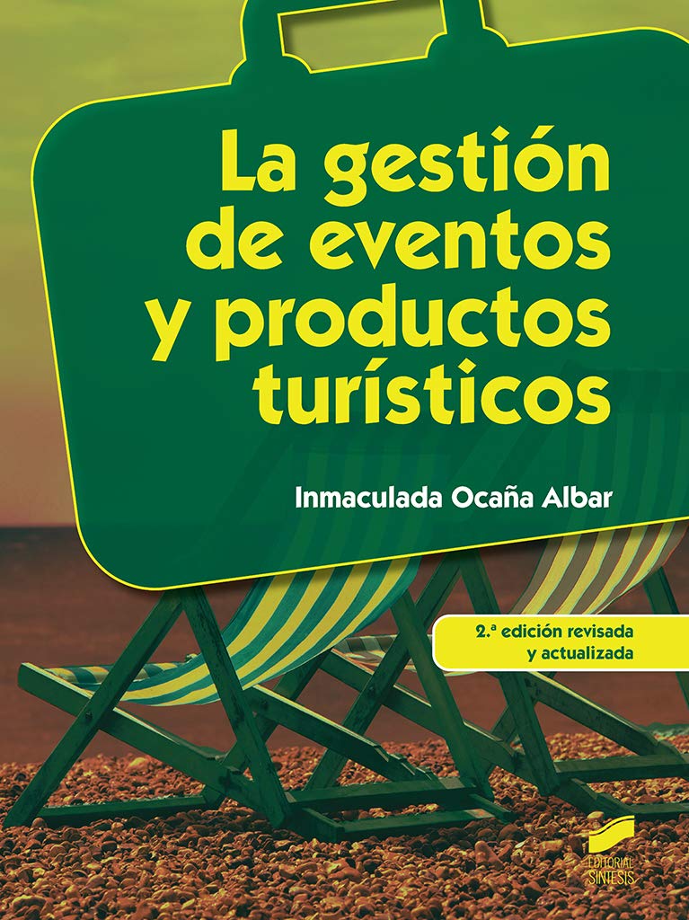 La gestión de eventos y productos turísticos: 33
