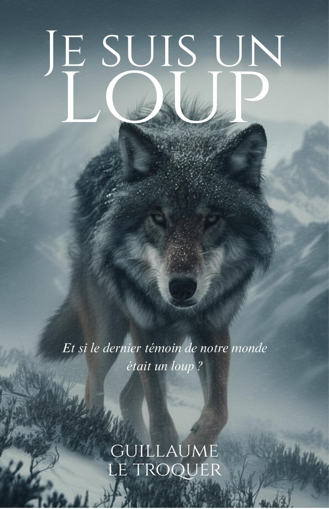 Je suis un loup