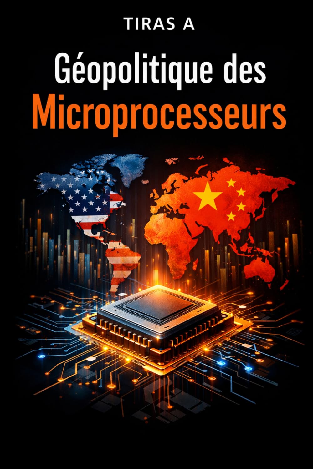 GÉOPOLITIQUE DES MICROPROCESSEURS