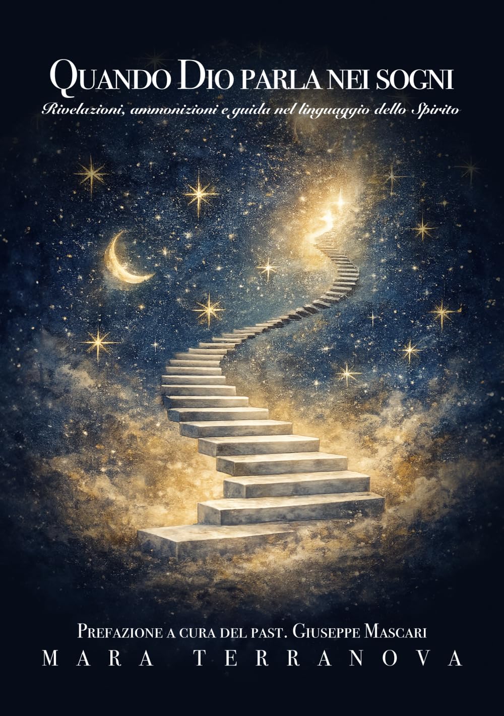 Quando Dio parla nei sogni: Rivelazioni, ammonizioni e giuda nel linguaggio dello Spirito