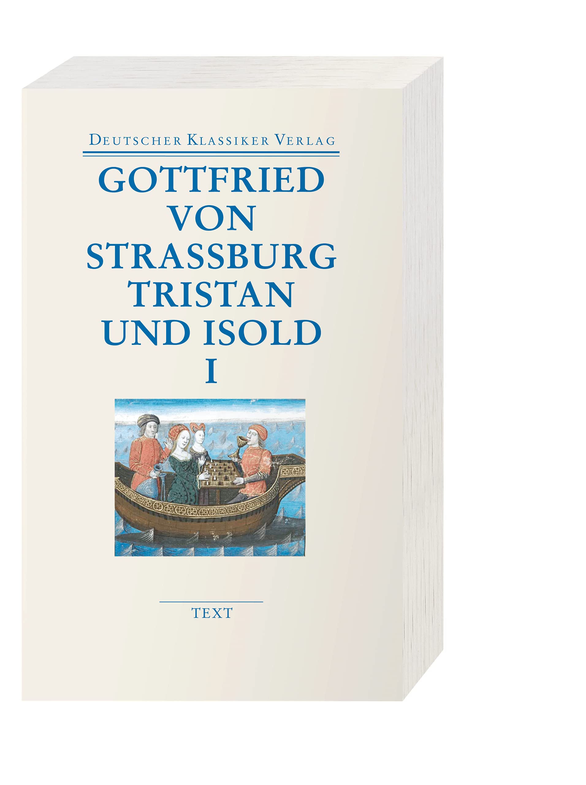 Tristan und Isold (1 Bde.): Mit dem Text des Thomas (DKV Taschenbuch)