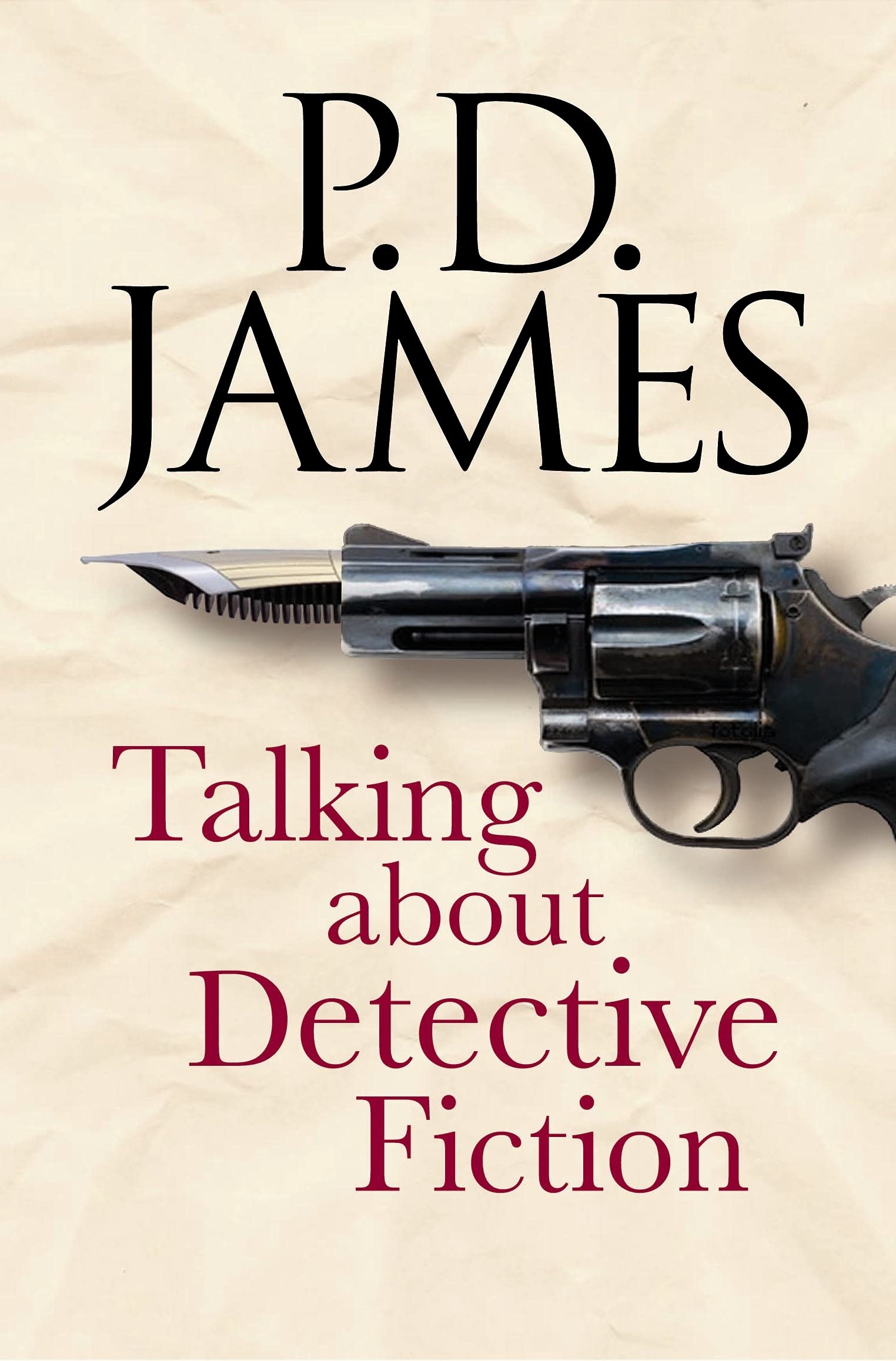 Talking About Detective Fiction,P.d James