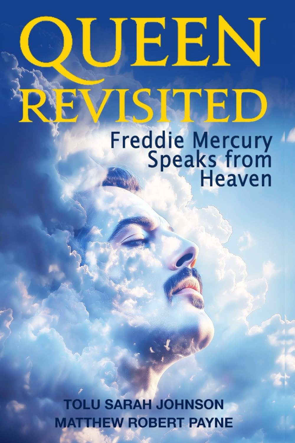 Queen Revisited: Freddie Mercury Speaks from Heaven