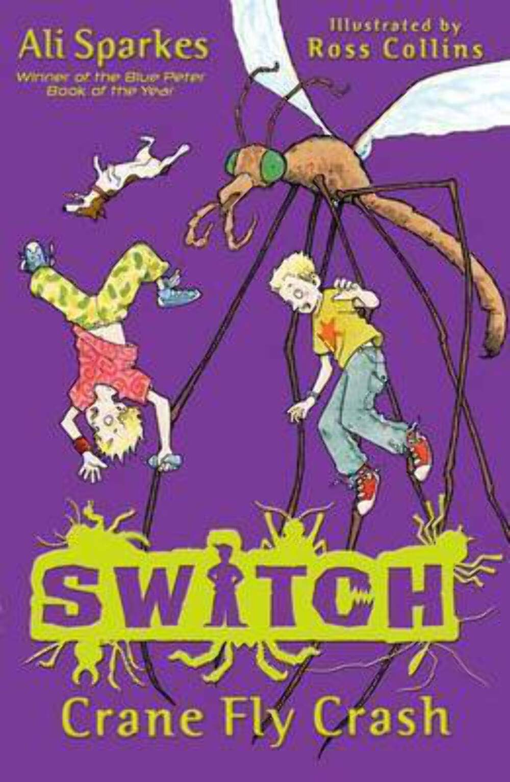 S.W.I.T.C.H 5: Crane Fly Crash
