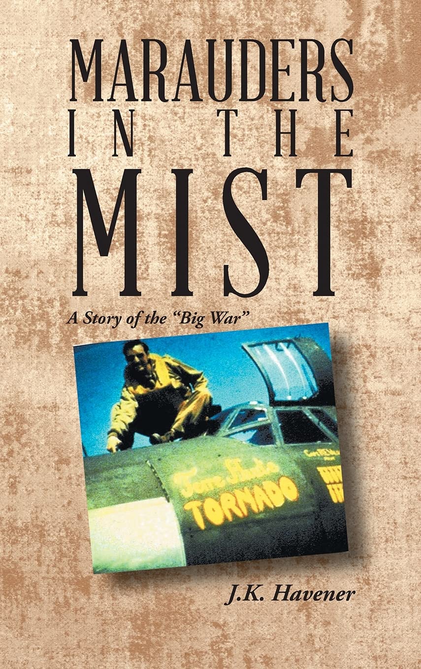 Marauders in the Mist: A Story of the “Big War”