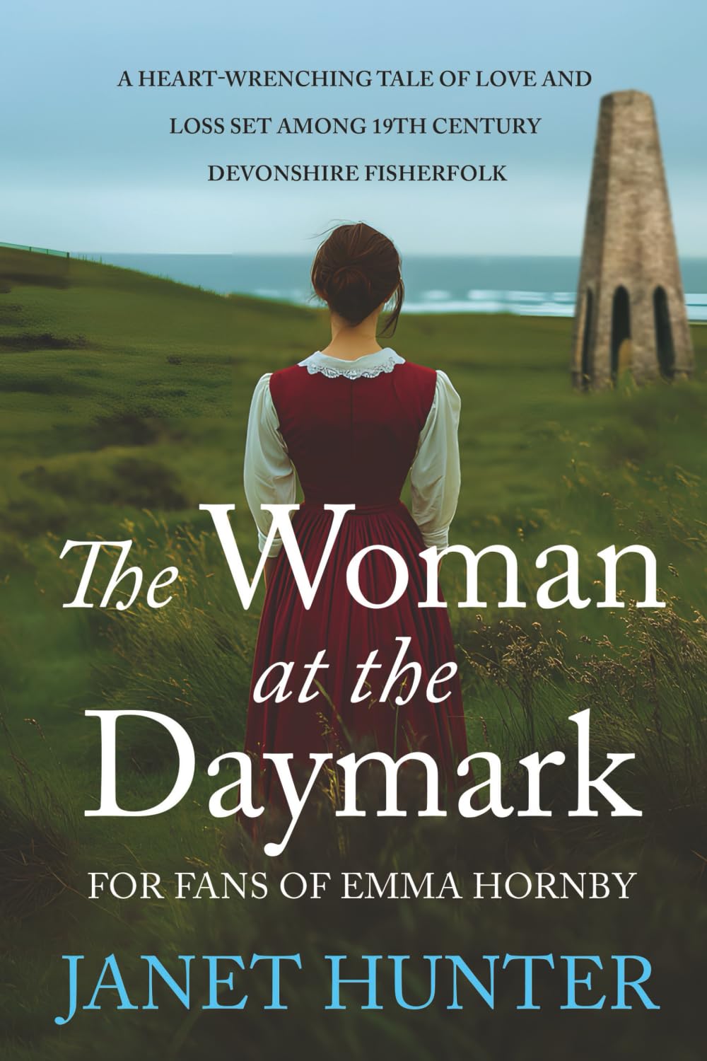 The Woman at the Daymark: A Heart-Wrenching Victorian Historical Novel of Love, Loss and Survival