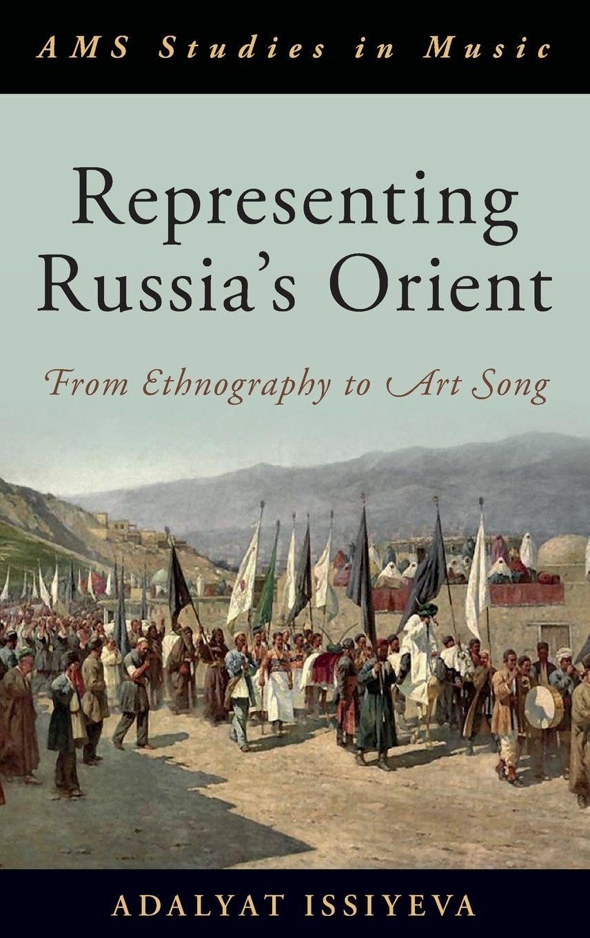 Comprendre Representing Russia's Orient pour analyser l'art lyrique et l'ethnomusicologie