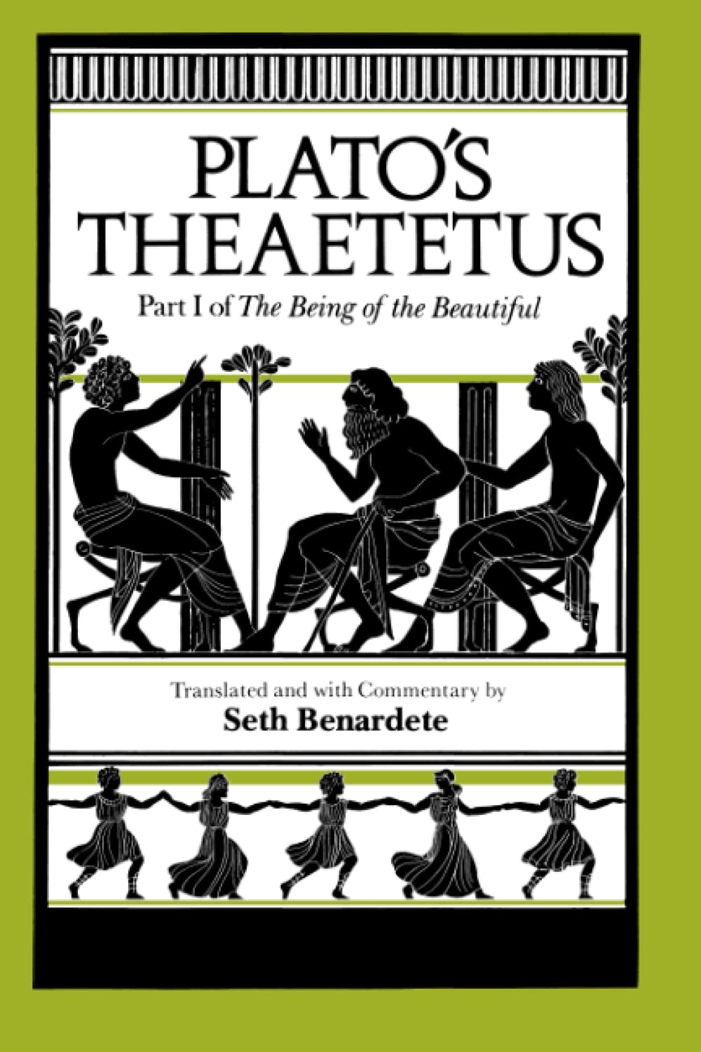 Plato's Theaetetus: Part I of The Being of the Beautiful: 0001