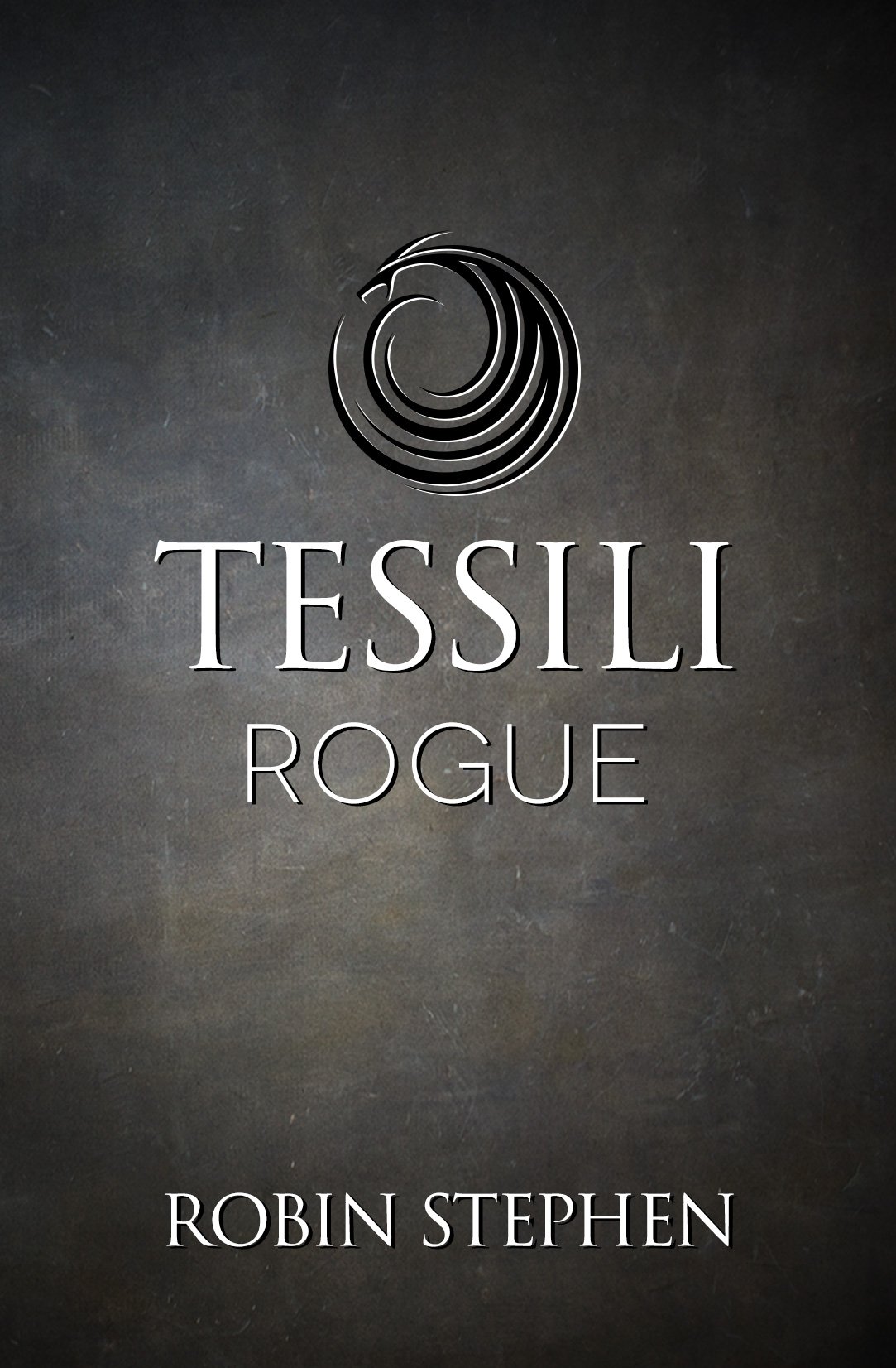 Tessili Rogue (Chronicles of the Tessilari Book 2)