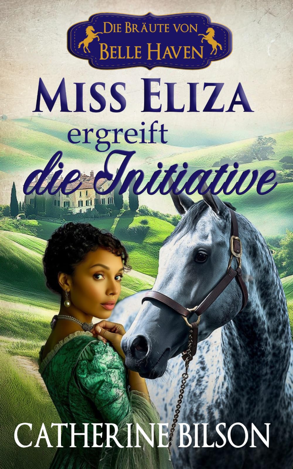 Miss Eliza ergreift die Initiative: Eine süße Regency-Romanze mit verwundeten Kriegern, willigen Herzen und einem Zuhause, das es wert ist, dafür zu kämpfen: 4 (Die Bräute von Belle Haven)
