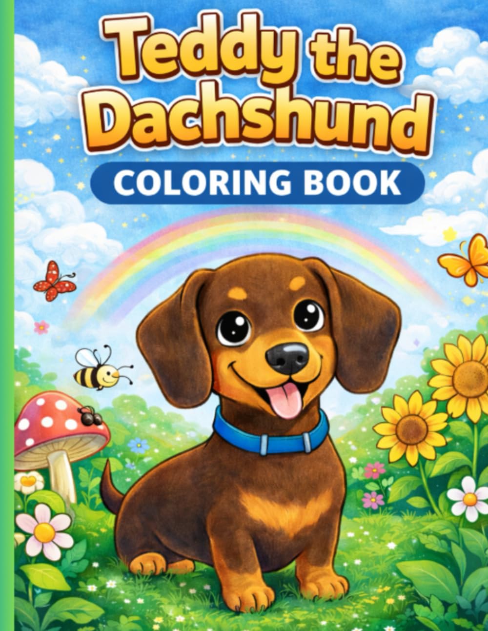 Teddy the Dachshund Coloring Book: Cute and Fun Coloring Pages for Kids