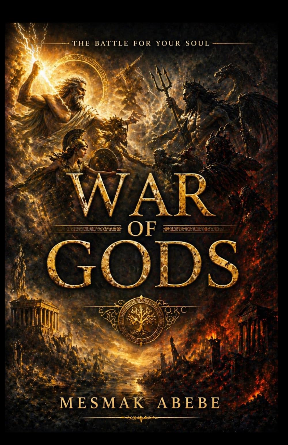 WAR OF GODS: The battle for your soul