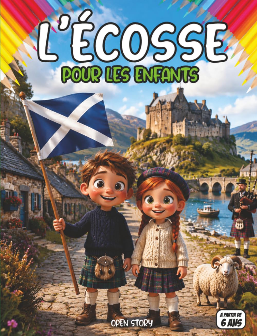 L'Écosse pour les enfants: Un guide illustré pour découvrir les Highlands : légendes, châteaux, nature sauvage, inventions et coloriages amusants