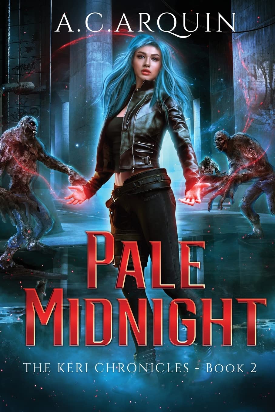 Pale Midnight: An Urban Fantasy Supernatural Mystery Thriller (The Keri Chronicles)