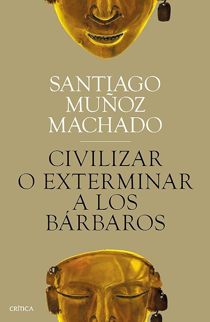 Portada de Civilizar o exterminar a los bárbaros