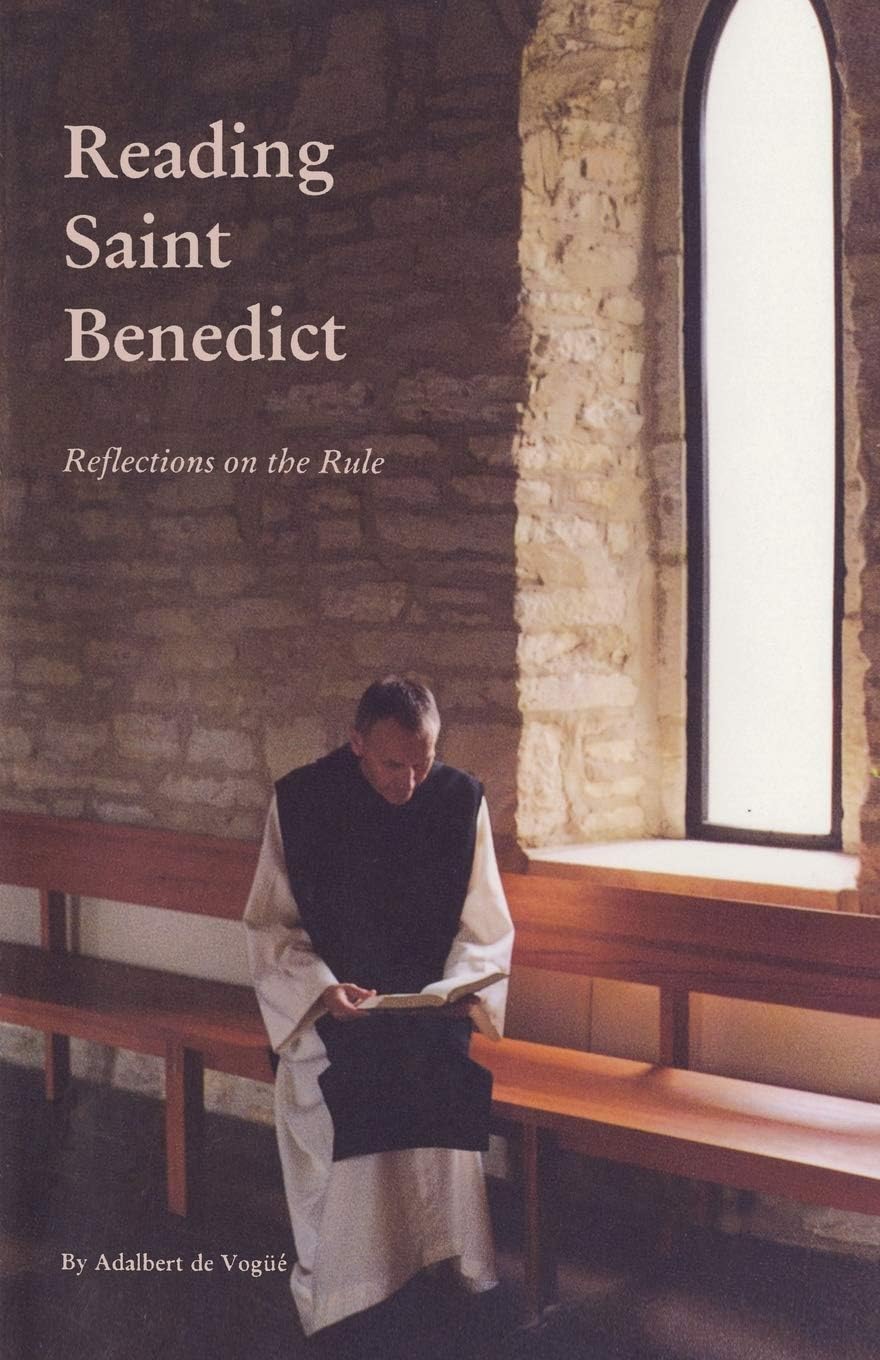 Reading Saint Benedict: Reflections on the Rule: 151 (Cistercian Studies Series)