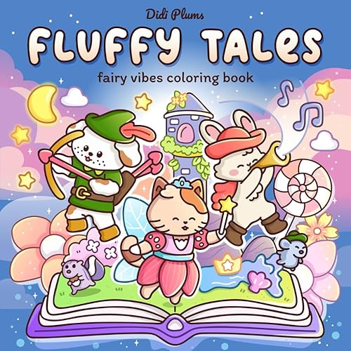 Fluffy Tales: Fairy Vibes Coloring Book for Adults and Teens Featuring Cute and Fuzzy Animals in Magical Scenes for Relaxation (Fluffy Times Coloring)