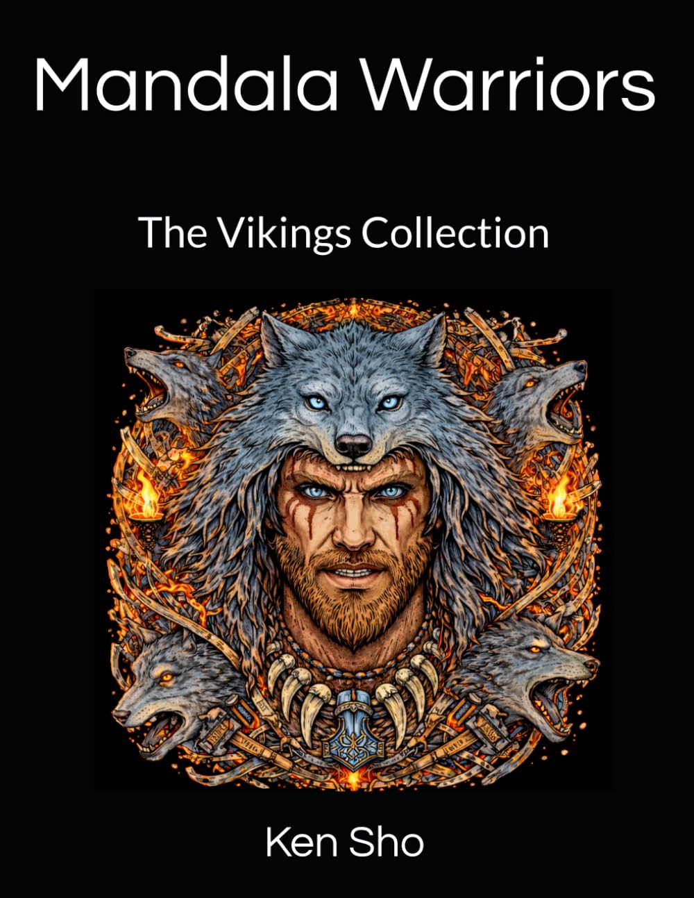 Mandala Warriors: Vikings: Coloring Book for Adults – 20 Intricate Norse Mandala Designs Inspired by Mythology and Warrior Tradition