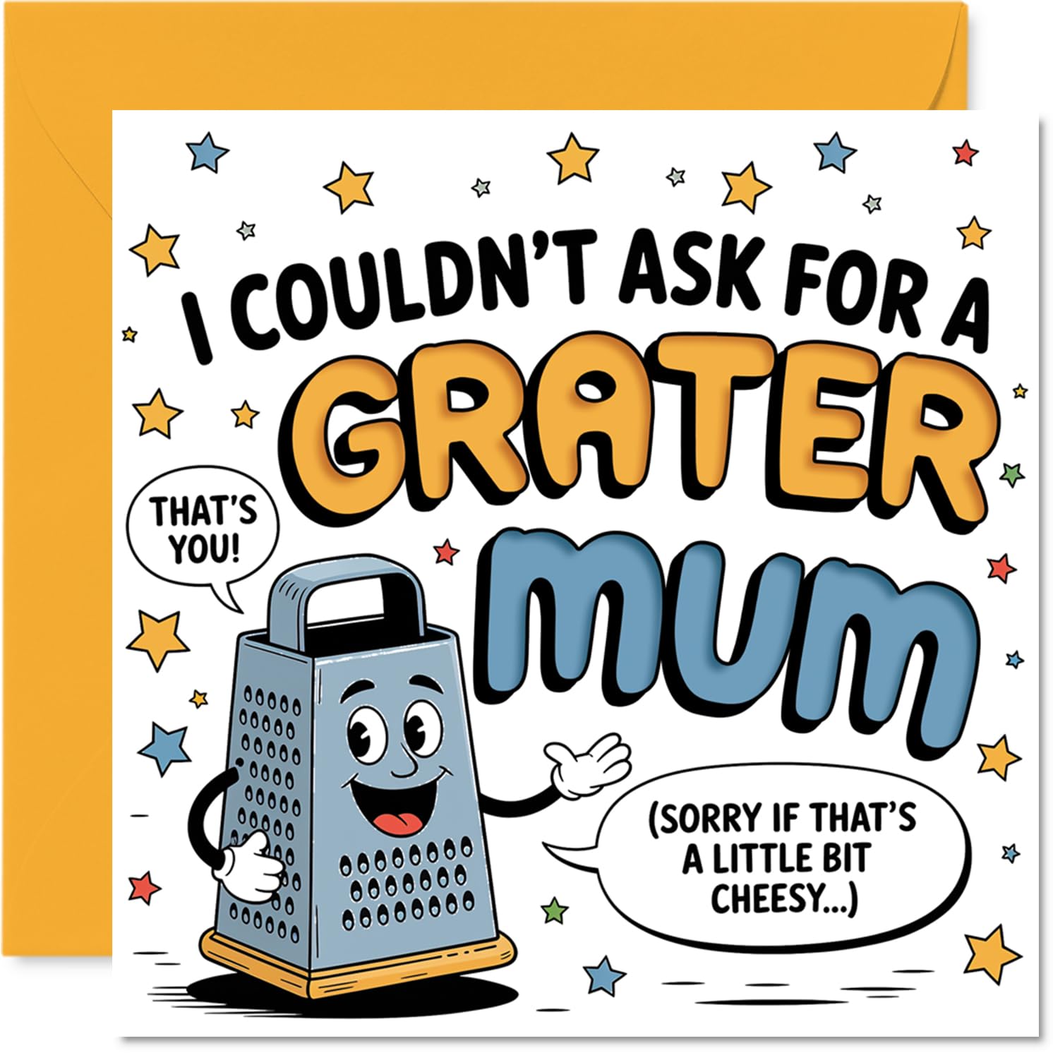 Funny Birthday Card for Mum - A Punny Shout-out for Kitchen Queens - Smiling Grater and Cheesy Joke Design - Sure to Spark a Giggle, Mothers' Day - 145mm Square, Envelope Included